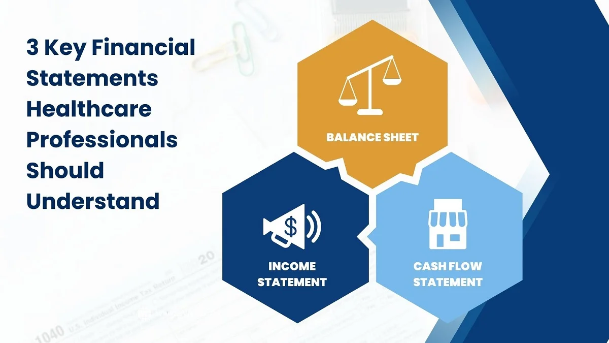 3 Key Financial Statements Healthcare Professionals Should Understand